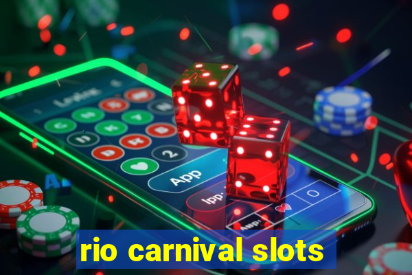 rio carnival slots